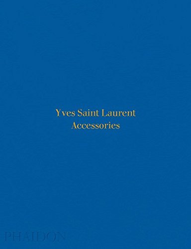 Yves Saint Laurent Accessories Phaidon